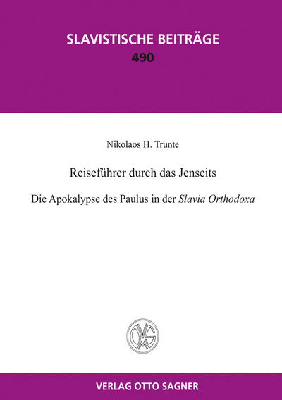 Cover for Nikolaos H Trunte · Reisefuhrer durch das Jenseits. Die Apokalypse des Paulus in der Slavia Orthodoxa - Slavistische Beitrage (Paperback Book) (2013)