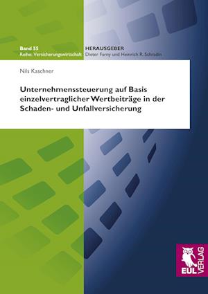 Cover for Nils Kaschner · Unternehmenssteuerung auf Basis einzelvertraglicher Wertbeiträge in der Schaden- und Unfallversicherung (Paperback Book) (2009)