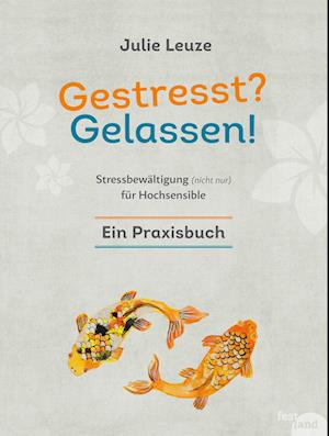 Cover for Julie Leuze · Gestresst? Gelassen! (Paperback Book) (2021)