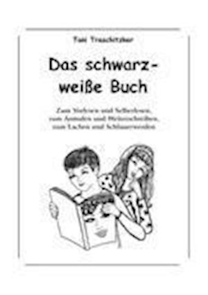 Cover for Toni Traschitzker · Das schwarz-weiße Buch (Paperback Book) (2012)