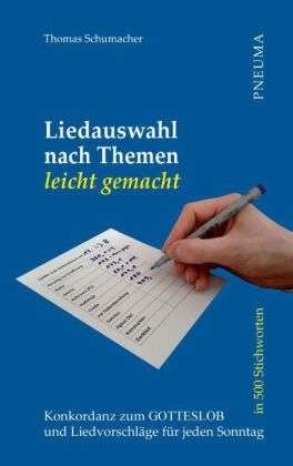 Liedauswahl nach Themen leic - Schumacher - Books -  - 9783942013208 - 