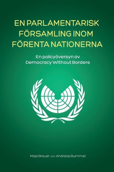 Cover for Maja Brauer · En Parlamentarisk Foersamling Inom Foerenta Nationerna (Paperback Book) (2020)