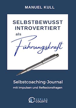 Manuel Kull · SELBSTBEWUSST INTROVERTIERT als Führungskraft (Book) (2024)