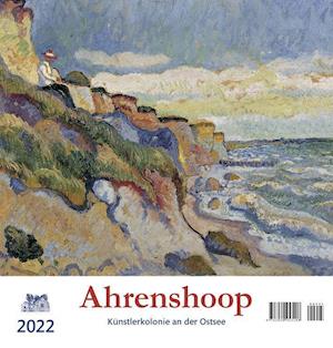 Cover for Atelier Im Bauernhaus · Ahrenshoop 2022 Postkartenkalender (Calendar) (2021)