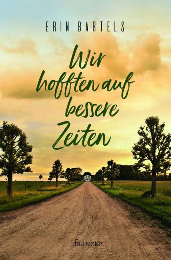 Cover for Bartels · Wir hofften auf bessere Zeiten (Book)