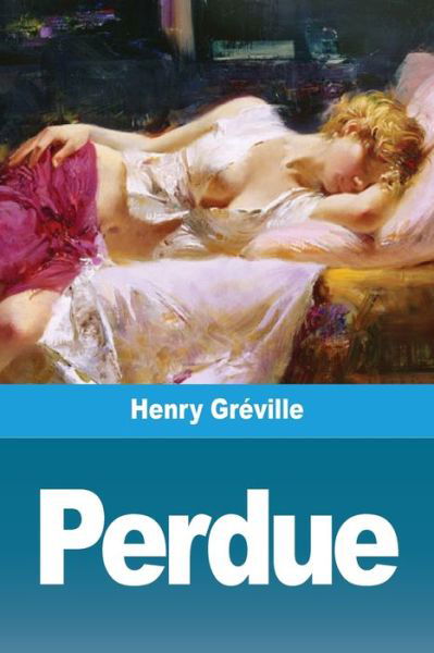 Cover for Henry Gréville · Perdue (Paperback Book) (2020)