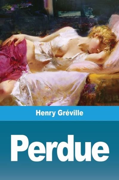 Cover for Henry Gréville · Perdue (Taschenbuch) (2020)