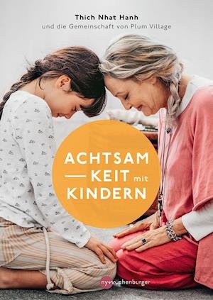Cover for Thich Nhat Hanh · Achtsamkeit mit Kindern (Paperback Bog) (2022)