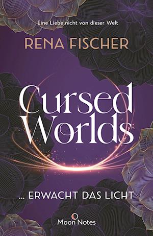 Cover for Rena Fischer · Cursed Worlds 2 … erwacht das Licht (Book) (2022)