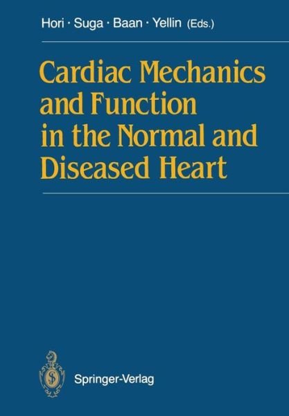 Masatsugu Hori · Cardiac Mechanics and Function in the Normal and Diseased Heart (Pocketbok) [Softcover reprint of the original 1st ed. 1989 edition] (2011)