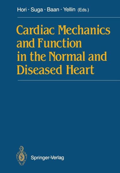 Cover for Masatsugu Hori · Cardiac Mechanics and Function in the Normal and Diseased Heart (Paperback Book) [Softcover reprint of the original 1st ed. 1989 edition] (2011)