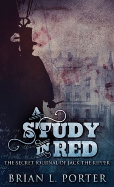 Cover for Brian L. Porter · A Study In Red (Hardcover Book) (2021)