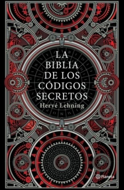 Cover for Hervé Lehning · Biblia de Los Códigos Secretos (Book) (2022)