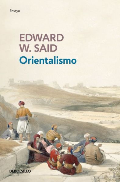 Cover for Edward W. Said · Orientalismo / Orientalism (Paperback Book) (2016)