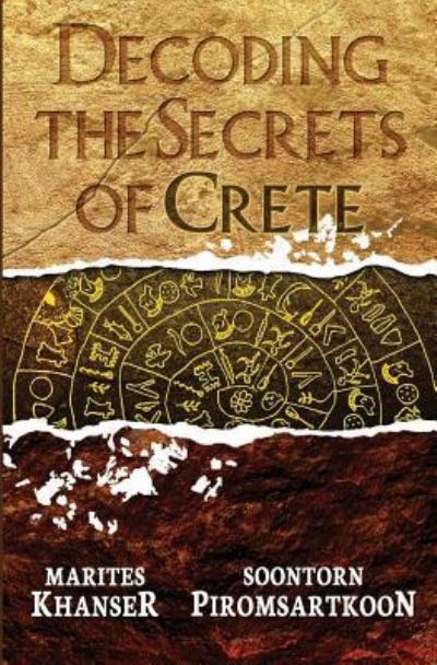 Cover for Soontorn Piromsartkoon · Decoding the Secrets of Crete (Paperback Book) (2018)