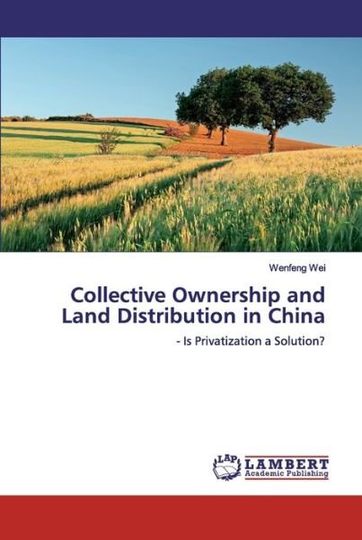 Cover for Wei · Collective Ownership and Land Distr (Book) (2019)
