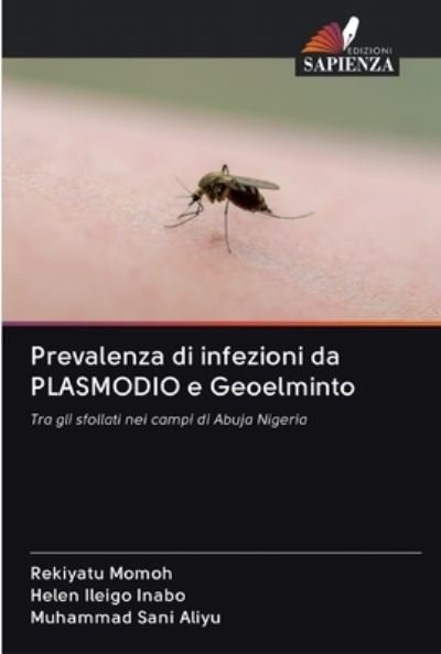 Cover for Rekiyatu Momoh · Prevalenza di infezioni da PLASMODIO e Geoelminto (Paperback Bog) (2020)