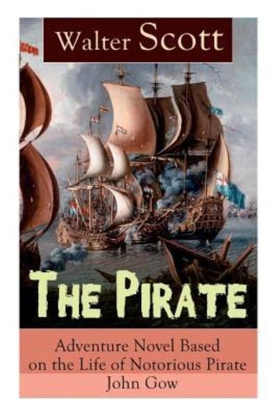 The Pirate - Walter Scott - Books - e-artnow - 9788027331208 - April 15, 2019