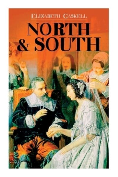 North & South - Elizabeth Cleghorn Gaskell - Książki - E-Artnow - 9788027344208 - 3 lipca 2022