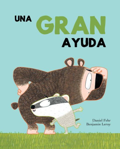 Cover for Daniel Fehr · Una gran ayuda (Hardcover Book) (2018)