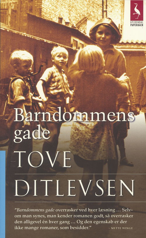 Cover for Tove Ditlevsen · Gyldendals Paperbacks: Barndommens gade (Pocketbok) [7:e utgåva] [Paperback] (2007)