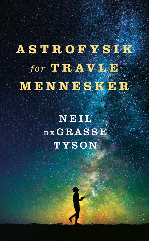 Cover for Neil deGrasse Tyson · Astrofysik for travle mennesker (Bound Book) [1. Painos] (2018)