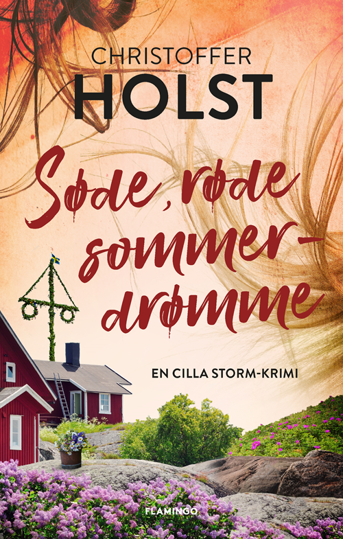 Cover for Christoffer Holst · Cilla Storm: Søde, røde sommerdrømme (Hæftet bog) [1. udgave] (2020)