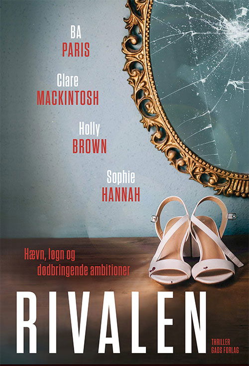 Rivalen - B.A. Paris, Clare Mackintosh, Holly Brown, Sophie Hannah - Books - Gads Forlag - 9788712060208 - August 19, 2020