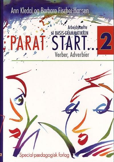 Cover for Barbara Fischer-Hansen; Ann Kledal · Basisgrammatikken: Parat start 2. Verber, adverbier (Bog) [1. udgave] (2000)
