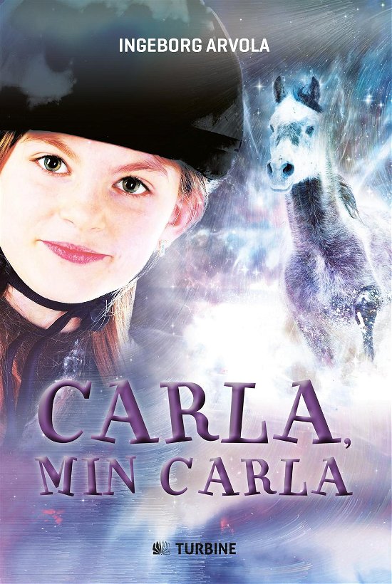Cover for Ingeborg Arvola · Carla, min Carla (Hardcover bog) [1. udgave] (2016)