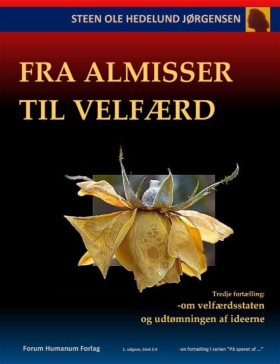 Cover for Steen Ole Hedelund Jørgensen · Fra almisser til velfærd (Pocketbok) (2019)