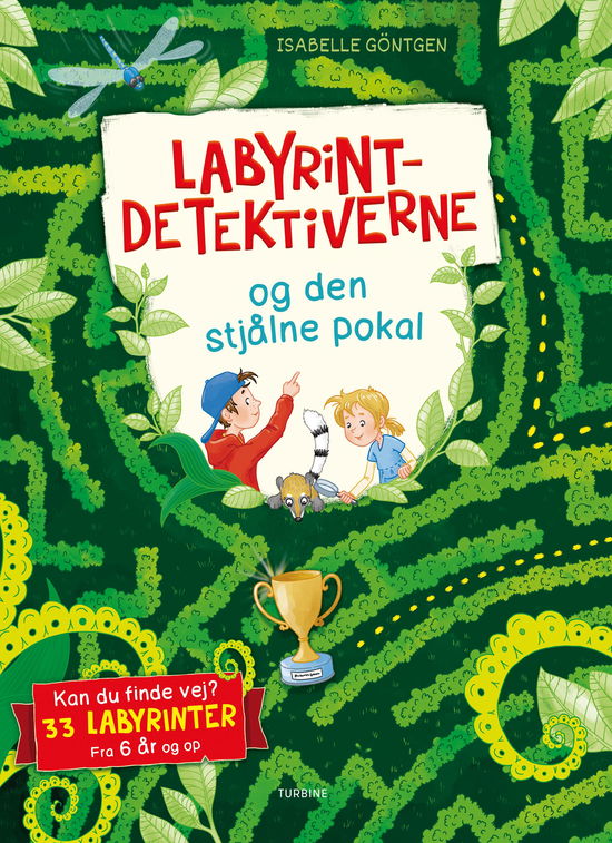 Labyrint-detektiverne og den stjålne pokal - Isabelle Göntgen - Bücher - Turbine - 9788743606208 - 14. Januar 2025