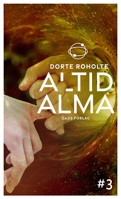 Cover for Dorte Roholte · Altid Alma #3 (Paperback Book) [1st edition] (2024)