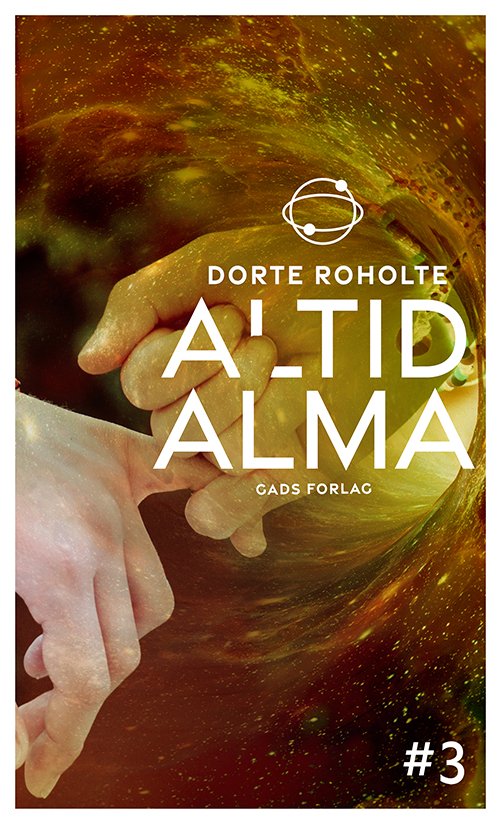 Cover for Dorte Roholte · Altid Alma #3 (Taschenbuch) [1. Ausgabe] (2024)