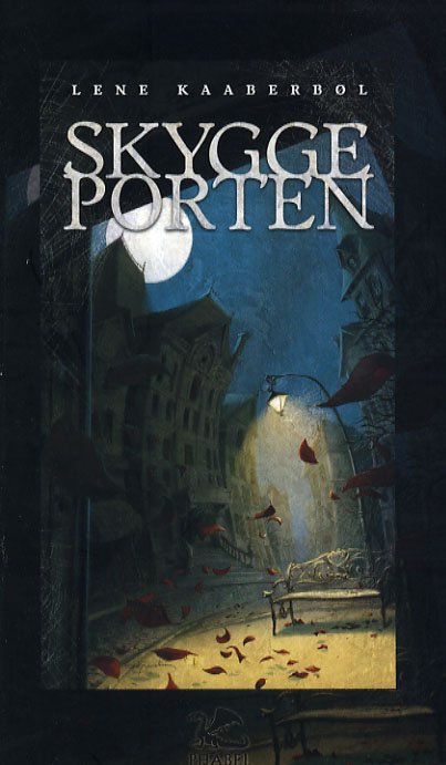 Cover for Lene Kaaberbøl · Skyggeporten (Sewn Spine Book) [2e uitgave] (2006)