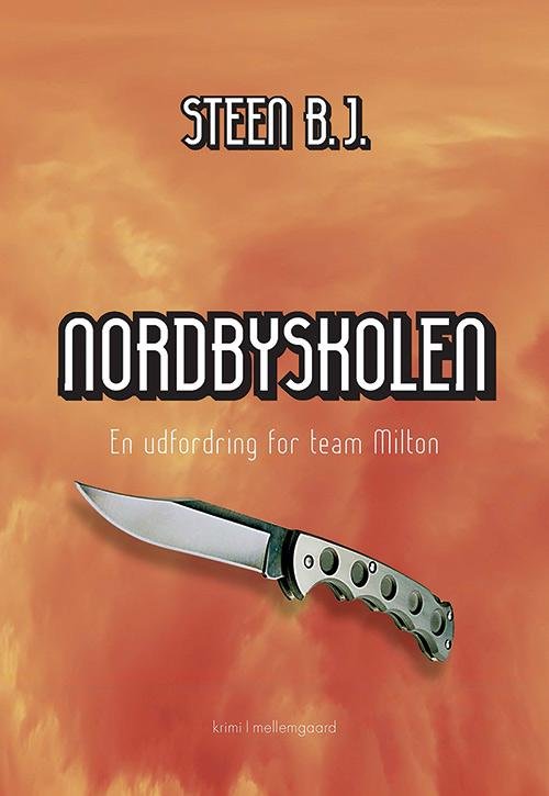 Cover for Steen B.J. · Nordbyskolen (Bok) [1. utgave] (2017)