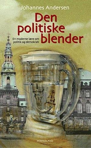 Cover for Johannes Andersen · Den politiske blender (Heftet bok) [1. utgave] (2004)