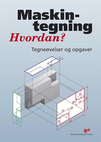 Maskintegning - Hvordan? - Jørgen O.F. Simonsen; Jørgen Rud Nielsen; Jørgen Simonsen - Books - Praxis Forlag A/S - 9788778819208 - July 1, 2007