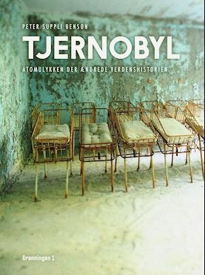 Tjernobyl - Peter Suppli - Livros - Grønningen 1 - 9788793825208 - 11 de novembro de 2019