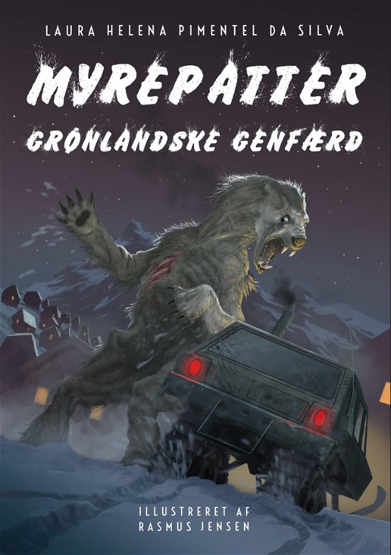 Cover for Laura Helena Pimentel da Silva · Myrepatter: Myrepatter - Grønlandske genfærd (Gebundenes Buch) [1. Ausgabe] (2023)
