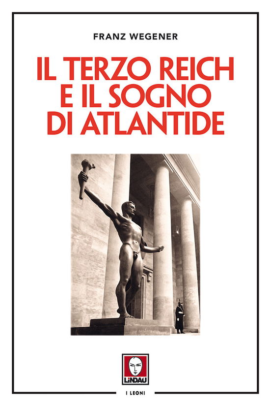 Cover for Franz Wegener · Il Terzo Reich E Il Sogno Di Atlantide. Nuova Ediz. (Book)