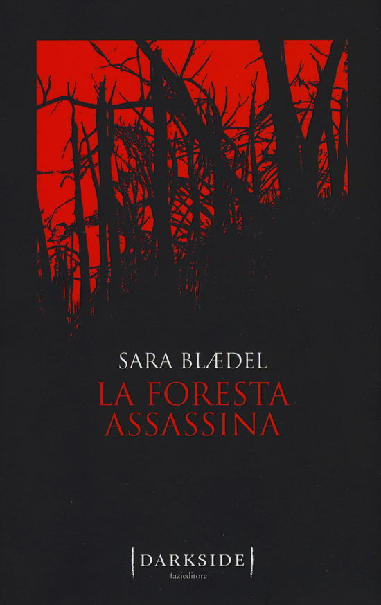 Cover for Sara Blaedel · La Foresta Assassina (Book)