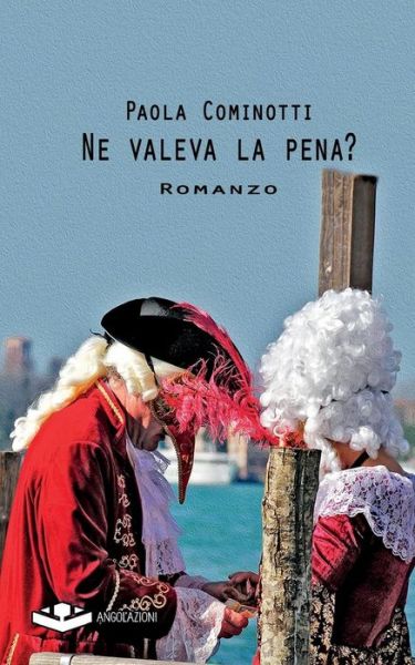 Cover for Paola Cominotti · Ne valeva la pena? (Paperback Book) (2016)