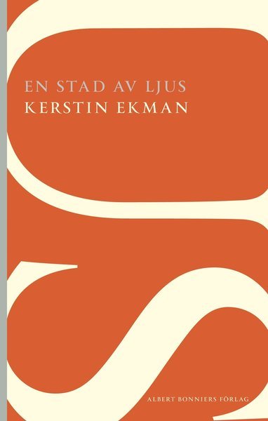 Cover for Kerstin Ekman · Kvinnorna och staden: En stad av ljus (Buch) (2014)
