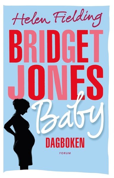 Cover for Helen Fielding · Bridget Jones: Bridget Jones baby : dagboken (ePUB) (2016)