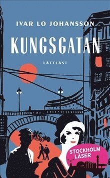 Kungsgatan (lättläst) - Johan Werkmäster - Boeken - LL-förlaget - 9789170535208 - 20 januari 2015