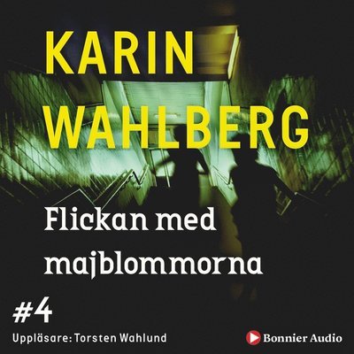 Claes Claesson: Flickan med majblommorna - Karin Wahlberg - Audiolivros - Bonnier Audio - 9789173480208 - 21 de setembro de 2007