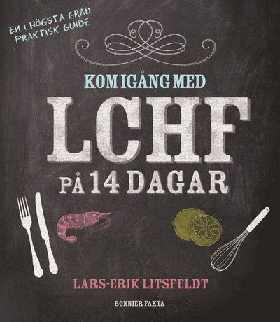 Cover for Lars-Erik Litsfeldt · Kom igång med LCHF på 14 dagar (Map) (2012)