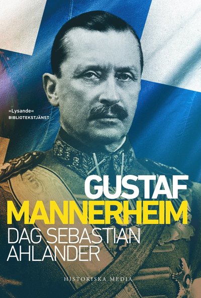 Cover for Dag Sebastian Ahlander · Gustaf Mannerheim (Book) (2018)