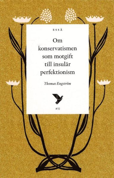 Cover for Thomas Engström · Timbro essä: Om konservatismen som motgift till insulär perfektionism (Book) (2017)